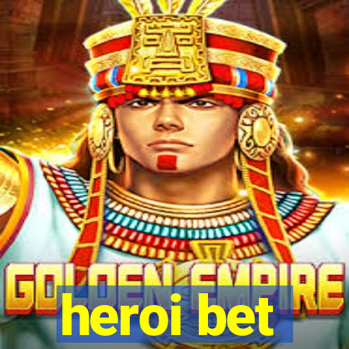 heroi bet